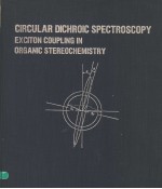 CIRCULAR DICHROIC SPECTROSCOPY EXCITON COUPLING IN ORGANIC STEREOCHEMISTRY