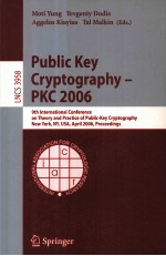 Lecture Notes in Computer Science 3958 Public Key Cryptography-PKC 2006 9th International Conference