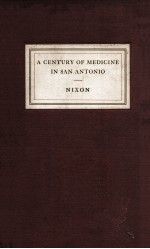 A Century of Medicine in San Antonio