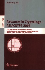 Lecture Notes in Computer Science 3788 Advances in Cryptology-ASIACRYPT 2005 11th International Conf