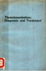 THROMBOEMBOLISM:DIAGNOSIS AND TREATMENT