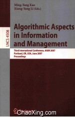 Lecture Notes in Computer Science 4508 Algorithmic Aspects in Information and Management Third Inter