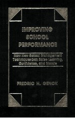 IMPROVING SCHOOL PERFORMANCE How New School Management Techniques can Raise Learning