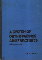 A SYSTEM OF ORTHOPAEDICS AND FRACTURES  FOURTH EDITION