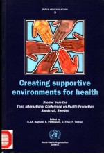 CREATING SUPPORTIVE ENVIRONMENTS FOR HEALTH