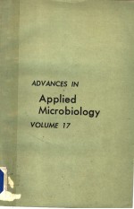 ADVANCES IN APPLIED MICROBIOLOGY  VOLUME 17