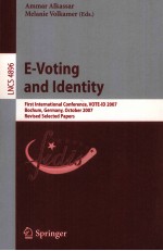 Lecture Notes in Computer Science 4896 E-Voting and Identity First International Conference