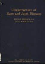 ULTRASTRURE OF BONE AND JOINT DISEASES