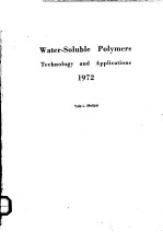 WATER-SOLUBLE POLYMERS TECHNOLOGY AND APPLICATIONS 1972