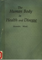 THE HUMAN BODY IN HEALTH AND DISEASE FOURTH EDITION