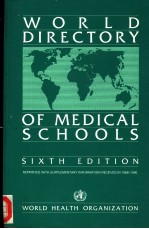 WORLD DIRECTORY OF MEDICAL SCHOOLS  SIXTH EDITION  REPRINTED WITH SUPPLEMENTARY INFORMATION RECEIVED