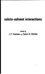 SOLUTE-SOLVENT INTERACTIONS