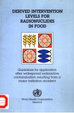 DERIVED INTERVENTION LEVELS FOR RADIONUCLIDES IN FOOD