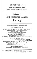 ONCOLOGY 1970 BEING THE PROCEEDINGS OF THE TENTH INTERNATIONAL CANCER CONGRESS VOLUME II EXPERIMENTA