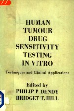 HUMAN TUMOUR DRUG SENSITIVITY TESTING IN VITRO TECHNIQUES AND CLINICAL APPLICATIONS