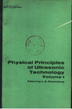 PHYSICAL PRINCIPLES OF ULTRASONIC TECHNOLOGY VOLUME 1