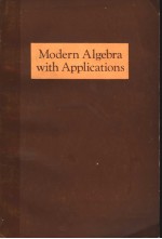 MODERN ALGEBRA WITH APPLICATIONS