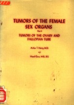 TUMORS OF THE FEMALE SEX ORGANS  PART 3  TUMORS OF THE OVARY AND FALLOPIAN TUBE