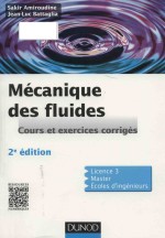 Mécanique des fluides: cours et exercices corrigés 2e Edition