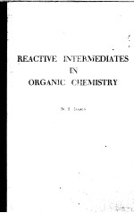 REACTIVE INTERMEDIATES IN ORGANIC CHEMISTRY