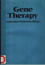 GENE THERAPY APPLICATION OF MOLECULAR BIOLOGY