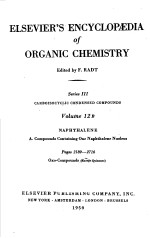 ELSEVIER’S ENCYCLOPEDIA OF ORGANIC CHEMISTRY·SERIES Ⅲ CARBOISOCYCLIC CONDENSED COMPOUNDS  VOL.12B-4