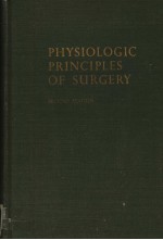 PHYSIOLOGIC PRINCIPLES OF SURGERY  SECOND EDITION