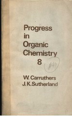 PROGRESS IN ORGANIC CHEMISTRY  8