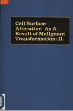 CELL SURFACE ALTERATION AS A RESULT OF MALIGNANT TRANSFORMATION:II