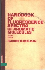 HANDBOOK OF FLUORESCENCE SPECTRA OF AROMATIC MOLECULES  SECOND EDITION