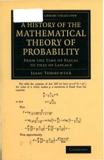 A history of the mathematical theory of probability: from the time of Pascal to that of Laplace