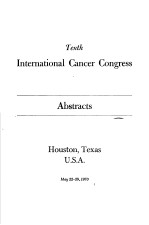 TENTH INTERNATIONAL CANCER CONGRESS ABSTRACTS