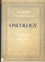 SCIENTIFIC FOUNDATIONS OF ONCOLOGY