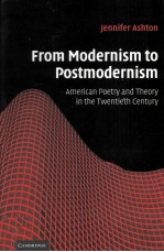 From Modernism to Postmodernism American Poetry and Theory in the Twentieth Century