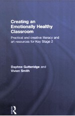 Creating an Emotionally Healthy Classroom Practical and creative literacy and art resources for Key 