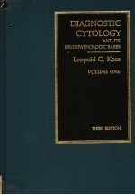 DIAGNOSTIC CYTOLOGY AND ITS HISTOPATHOLOGIC BASES    VOLUME 1  THIRD EDITION