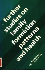 FAMILY FORMATION PATTERNS AND HEALTH  FURTHER STUDIES