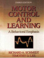 MOTOR CONTROL AND LEARNING  A BEHAVIORAL EMPHASIS  THIRD EDITION