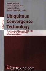 Lecture Notes in Computer Science 4412 Ubiquitous Convergence Technology First International Confere