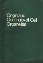 ORIGIN AND CONTINUITY OF CELL ORGANELLES