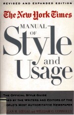 The New York Times MANUAL OF STYLE AND USAGE REVISED AND EXPANDED EDITION