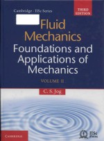 Fluid Mechanics: Foundations and Applications of Mechanics Volume II Third Edition