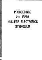 PROCEEDINGS 2ND ISPRA NUCLEAR ELECTRONICS SYMPOSIUM