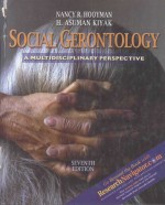 SOCIAL GERONTOLOGY A MULTIDISCIPLINARY PERSPECTIVE 7TH EDITION