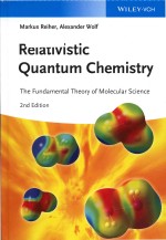 Relativistic quantum chemistry: the fundamental theory of molecular science Second Edition