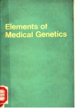 ELEMENTS OF MEDICAL GENETICS  THIRD EDITION