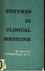 ENZYMES IN CLINICAL MEDICINE