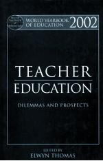 TEACHER EDUCATION DILEMMAS AND PROSPECTS