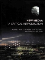 NEW MEDIA: A CRITICAL INTRODUCTION