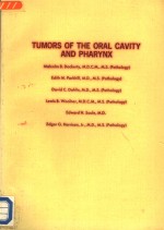 TUMORS OF THE ORAL CAVITY AND PHARYNX